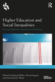 Higher Education and Social Inequalities: University Admissions, Experiences, and Outcomes book cover