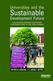 Universities and the Sustainable Development Future: Evaluating Higher-Education Contributions to the 2030 Agenda book cover