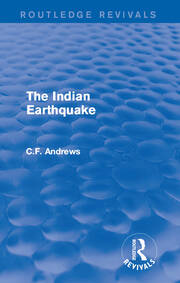 Routledge Revivals: The Indian Earthquake (1935): A Plea for Understanding book cover