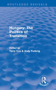 Routledge Revivals: Hungary: The Politics of Transition (1995) book cover