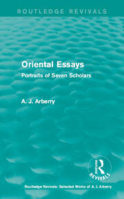 Routledge Revivals: Oriental Essays (1960): Portraits of Seven Scholars book cover
