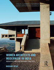 Women Architects and Modernism in India: Narratives and Contemporary Practices book cover