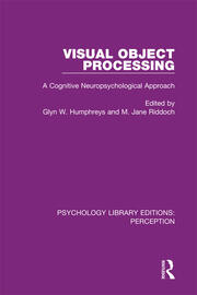 Visual Object Processing: A Cognitive Neuropsychological Approach book cover