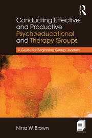 Conducting Effective and Productive Psychoeducational and Therapy Groups: A Guide for Beginning Group Leaders book cover