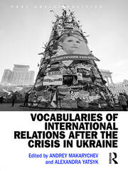 Vocabularies of International Relations after the Crisis in Ukraine book cover