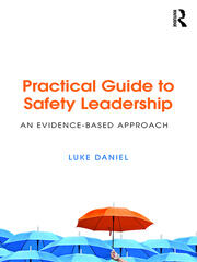 Practical Guide to Safety Leadership: An Evidence-Based Approach book cover