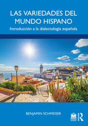 Las variedades del mundo hispano: Introducción a la dialectología española book cover