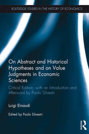 On Abstract and Historical Hypotheses and on Value Judgments in Economic Sciences: Critical Edition, with an Introduction and Afterword by Paolo Silvestri book cover