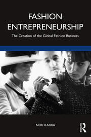 Fashion Entrepreneurship: The Creation of the Global Fashion Business book cover