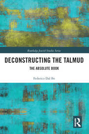 Deconstructing the Talmud: The Absolute Book book cover