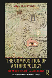 The Composition of Anthropology: How Anthropological Texts Are Written book cover