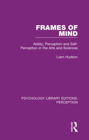 Frames of Mind: Ability, Perception and Self-Perception in the Arts and Sciences book cover