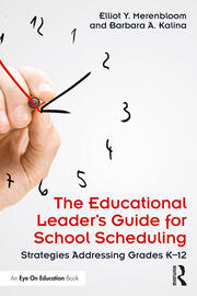 The Educational Leader's Guide for School Scheduling: Strategies Addressing Grades K–12 book cover
