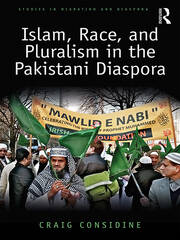 Islam, Race, and Pluralism in the Pakistani Diaspora book cover