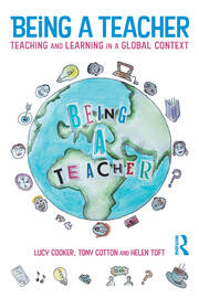 Being a Teacher: Teaching and Learning in a Global Context book cover