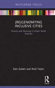 (Re)Generating Inclusive Cities: Poverty and Planning in Urban North America book cover