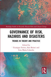 Governance of Risk, Hazards and Disasters: Trends in Theory and Practice book cover