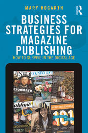 Business Strategies for Magazine Publishing: How to Survive in the Digital Age book cover