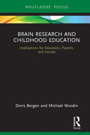 Brain Research and Childhood Education: Implications for Educators, Parents, and Society book cover