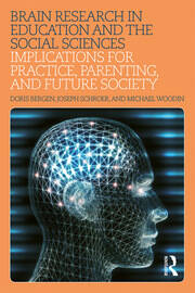 Brain Research in Education and the Social Sciences: Implications for Practice, Parenting, and Future Society book cover