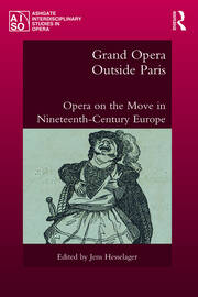 Grand Opera Outside Paris: Opera on the Move in Nineteenth-Century Europe book cover