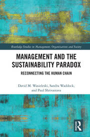 Management and the Sustainability Paradox: Reconnecting the Human Chain book cover