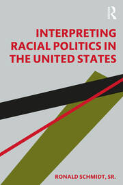 Interpreting Racial Politics in the United States book cover