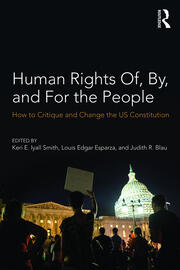 Human Rights Of, By, and For the People: How to Critique and Change the US Constitution book cover