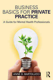 Business Basics for Private Practice: A Guide for Mental Health Professionals book cover