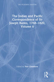 The Indian and Pacific Correspondence of Sir Joseph Banks, 1768–1820, Volume 6 book cover