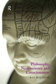 Philosophy, Neuroscience and Consciousness book cover