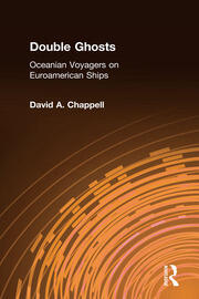Double Ghosts: Oceanian Voyagers on Euroamerican Ships book cover
