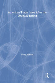 American Trade Laws After the Uruguay Round book cover