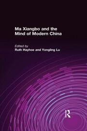 Ma Xiangbo and the Mind of Modern China book cover