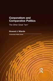 Corporatism and Comparative Politics: The Other Great 