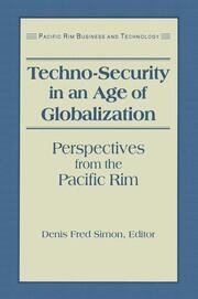 Techno-Security in an Age of Globalization: Perspectives from the Pacific Rim book cover