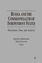 Russia and the Commonwealth of Independent States: Documents, Data, and Analysis book cover