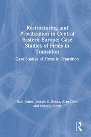 Restructuring and Privatization in Central Eastern Europe: Case Studies of Firms in Transition book cover