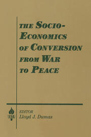 The Socio-economics of Conversion from War to Peace book cover