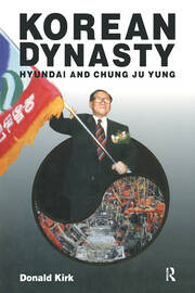 Korean Dynasty: Hyundai and Chung Ju Yung book cover