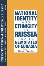 The International Politics of Eurasia: v. 2: The Influence of National Identity book cover