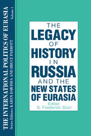 The International Politics of Eurasia: v. 1: The Influence of History book cover