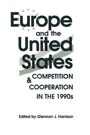 Europe and the United States: Competition and Co-operation in the 1990s book cover