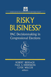 Risky Business: PAC Decision Making and Strategy book cover