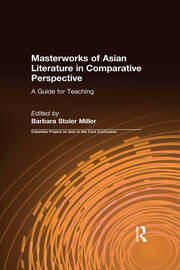 Masterworks of Asian Literature in Comparative Perspective: A Guide for Teaching: A Guide for Teaching book cover