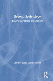 Beyond Sovietology: Essays in Politics and History book cover