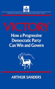 Victory: How a Progressive Democratic Party Can Win the Presidency book cover