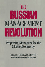 The Russian Management Revolution: Preparing Managers for a Market Economy book cover