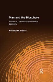 Man and the Biosphere:: Toward a Coevolutionary Political Economy book cover