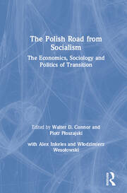 The Polish Road from Socialism: The Economics, Sociology and Politics of Transition: The Economics, Sociology and Politics of Transition book cover